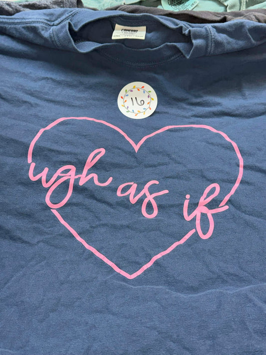 *Gently Worn* Ugh As If Shirt (2XL)