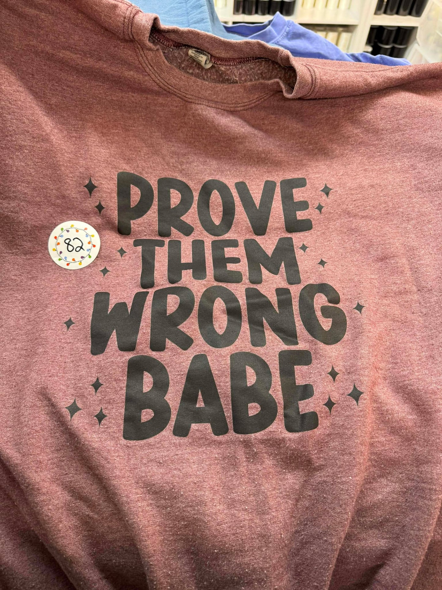 *Gently Worn* Prove Them Wrong Babe Shirt (2XL)