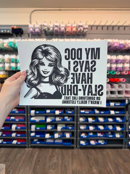 Slay-DHD - Screen Print