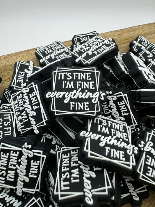 It's Fine / I'm Fine / Everything's Fine - Silicone Focal Bead