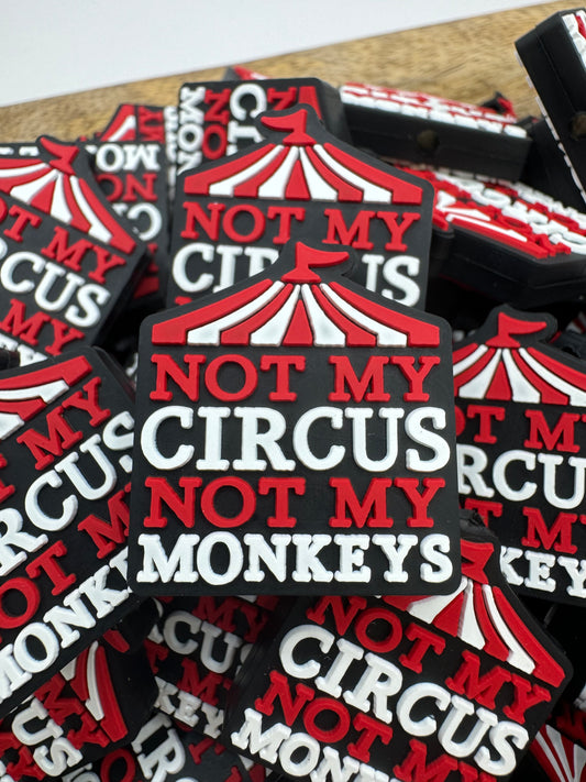 Not My Circus Not My Monkeys - Silicone Focal Bead- DISCONTINUING-